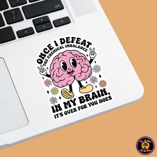 MENTAL HEALTH STICKER | funny sticker, laptop sticker, anxiety, stickers for hydro, vinyl stickers, meme sticker, water bottle sticker