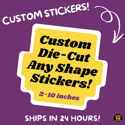 CUSTOM DIECUT STICKERS | die cut sticker, custom sticker, laminated stickers, waterproof stickers, custom stickers, vinyl stickers